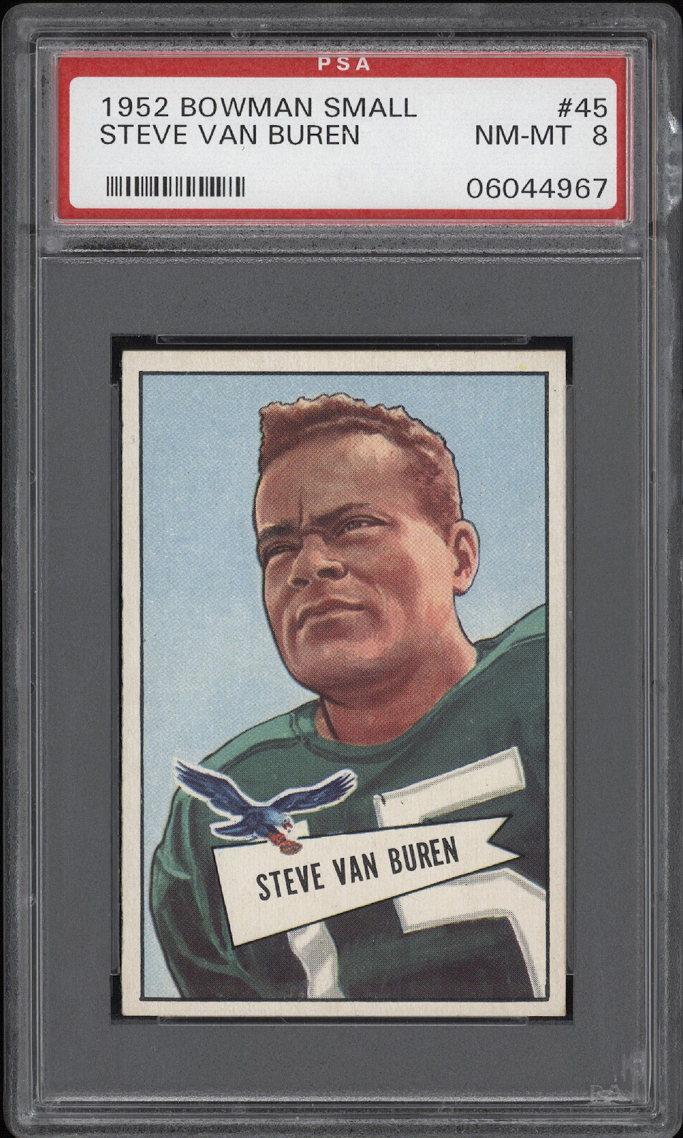  1952 Bowman Small #45 Steve Van Buren (HOF) - PSA NM-MT 8