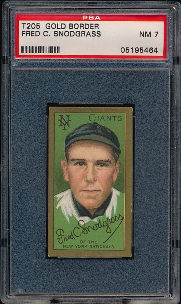  1911 T205 Fred Snodgrass - PSA NM 7 - just 1 higher!